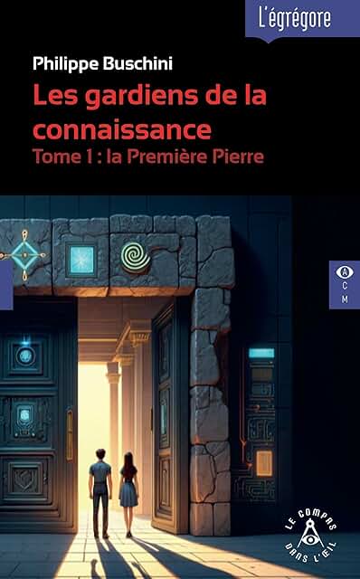Les gardiens de la connaissance - Tome 1