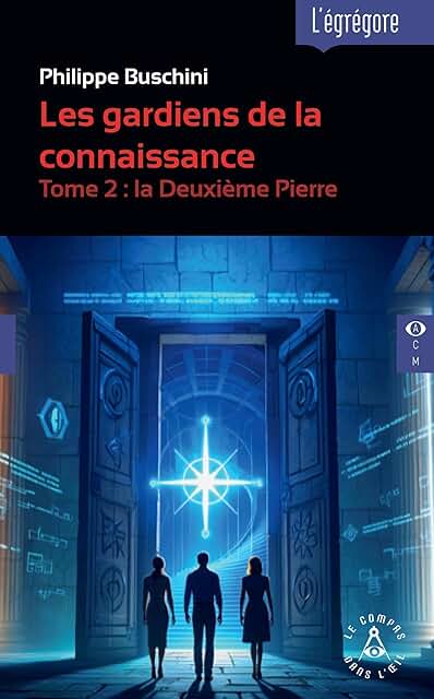 Les gardiens de la connaissance - Tome 2